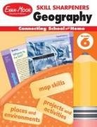 Evan-Moor Corporation, Evan-Moor Educational Publishers - Skill Sharpeners: Geography, Grade 6 Workbook