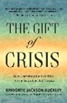 Bridgitte Jackson Buckley - The Gift of Crisis