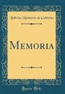Bolivia Ministerio De Gobierno - Memoria (Classic Reprint)