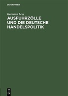 Hermann Levy - Ausfuhrzölle und die deutsche Handelspolitik