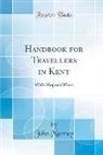 John Murray - Handbook for Travellers in Kent