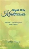Toni Page - Speak Only Kindnesses