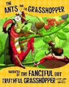 Nancy Loewen, Carles Arbat - The Ants and the Grasshopper, Narrated by the Fanciful But Truthful Grasshopper