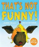 Jeanne Willis, Adrian Reynolds - That's Not Funny!