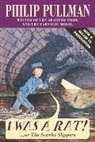 Philip Pullman - I Was a Rat!