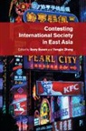 Barry (London School of Economics and Polit Buzan, Barry Buzan, Barry (London School of Economics and Political Science) Buzan, Buzan Barry, Yongjin Zhang, Yongjin (University of Bristol) Zhang... - Contesting International Society in East Asia