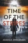 Amanda Bridgeman - The Time of the Stripes