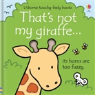 Fiona Watt, Watt Fiona, Rachel Wells, Wells Rachel - That's Not My Giraffe