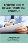 James Bentley - A Practical Guide to QOCS and Fundamental Dishonesty