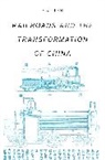 Elisabeth K÷ll, Elisabeth Keoll, Elisabeth Koell, Elisabeth Koll, Elisabeth Köll - Railroads and the Transformation of China
