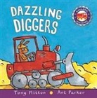 Tony Mitton, Ant Parker - Amazing Machines: Dazzling Diggers