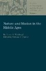 James A Weisheipl, James A. Weisheipl, James A./ Carroll Weisheipl, Willaim E Carroll, Willaim E. Carroll, William C. Carroll... - Nature and Motion in the Middle Ages