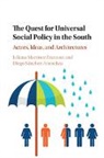 Juliana Martainez Franzoni, Juliana Martinez Franzoni, Juliana Sanchez-Ancochea Martinez Franzoni, Juliana Martínez Franzoni, Diego Sanchez-Ancochea, Diego (University of Oxford) Sanchez-Ancochea... - Quest for Universal Social Policy in the South