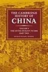 Willard J. Peterson, Willard Peterson, Willard J Peterson, Willard J. Peterson, Peterson Willard J. - Cambridge History of China: Volume 9, the Ch ing Dynasty to 1800, Part