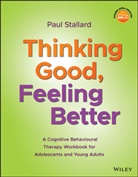 P Stallard, Paul Stallard, Paul (Consultant Clinical Psychologist Stallard, Stallard Paul - Thinking Good, Feeling Better