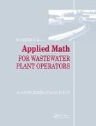 Joanne K. Price, Joanne K. (Credentialed Instructor Price, Price Joanne K. - Applied Math for Wastewater Plant Operators - Workbook