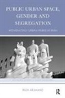 Reza Arjmand, Reza (Lund University Arjmand - Public Urban Space, Gender and Segregation
