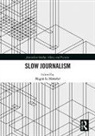 Megan Le Masurier, Megan (University of Sydney Le Masurier, Megan Le Masurier, Megan (University of Sydney Le Masurier - Slow Journalism