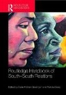 Elena (University College London Fiddian-Qasmiyeh, Elena Daley Fiddian-Qasmiyeh, Patricia Daley, Patricia (University of Oxford Daley, Elena Fiddian-Qasmiyeh, Elena (University College London Fiddian-Qasmiyeh - Routledge Handbook of South-South Relations