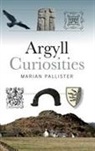 Pallister, Marian Pallister - Argyll Curiosities