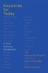 Colin MacCabe, Colin (Distinguished Professor of English and Film MacCabe, The Keywords Project, Holly Yanacek, Holly (Assistant Professor of German Yanacek, Colin MacCabe... - Keywords for Today
