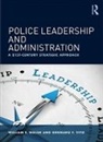 Gennaro F. Vito, William F. Walsh, William F. (University of Louisville Walsh - Police Leadership and Administration
