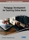 Carol Johnson, Virginia Christy Lamothe - Pedagogy Development for Teaching Online Music