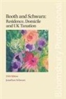 Jonathan Schwarz - Booth and Schwarz: Residence, Domicile and Uk Taxation