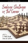 S. Gayle Baugh, Sherry E. Sullivan - Seeking Challenge in the Career