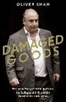 Oliver Shah - Damaged Goods