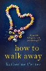 Katherine Center, Center Katherine - How to Walk Away