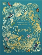 DK, Ben Hoare, Hoare Ben, Olivi Stanford, Olivia Stanford - An Anthology of Intriguing Animals
