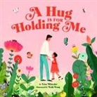 Lisa Wheeler, Wheeler Lisa, Lisk Feng, Feng Lisk - A Hug Is for Holding Me
