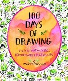 Jennifer Lewis, Jennifer Orkin Lewis, Lewis Jennifer, Lewis Orkin - 100 Days of Drawing Guided Sketchbook: Sketch, Paint, and Doodle