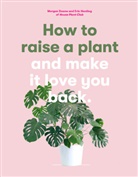 Morga Doane, Morgan Doane, Morgan Harding Doane, Erin Harding - How to Raise a Plant