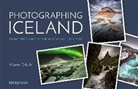 Martin Schulz - Photographing Iceland