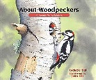 Cathryn Sill, Cathryn/ Sill Sill, John Sill - About Woodpeckers