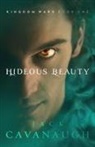 Jack Cavanaugh - Hideous Beauty
