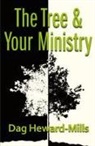 Dag Heward-Mills - The Tree and Your Ministry