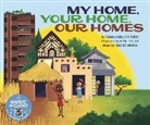 Emma Bernay, Emma Carlson Berne, Erin Taylor - My Home, Your Home, Our Homes
