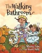 Shauntay Grant, Erin Bennett Banks, Erin Bennett Banks - The Walking Bathroom