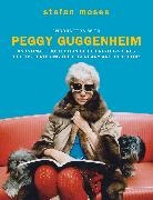 Stefan Moses - Encounters with Peggy Guggenheim