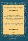 Carl Friedrich Philipp Von Martius - Flora Brasiliensis, Seu Enumeratio Plantarum in Brasilia Tam Sua Sponte Quam Accedente Cultura Provenientium, Vol. 2