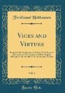Ferdinand Holthausen - Vices and Virtues, Vol. 2: Being a Soul's Confession of Its Sins, with Reason's Description of the Virtues; A Middle-English Dialogue of about 12
