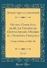 Francois-Rene De Chateaubriand, François-René De Chateaubriand - OEuvres Complètes de M. Le Vicomte de Chateaubriand, Membre de l'Académie Françoise, Vol. 13