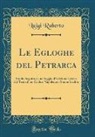 Luigi Ruberto - Le Egloghe del Petrarca