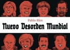 Pablo Rios - Nuevo Desorden Mundial
