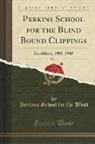 Perkins School For The Blind - Perkins School for the Blind Bound Clippings, Vol. 1