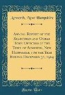 Acworth New Hampshire - Annual Report of the Selectmen and Other Town Officers of the Town of Acworth, New Hampshire, for the Year Ending December 31, 1969 (Classic Reprint)