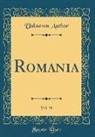 Unknown Author - Romania, Vol. 39 (Classic Reprint)